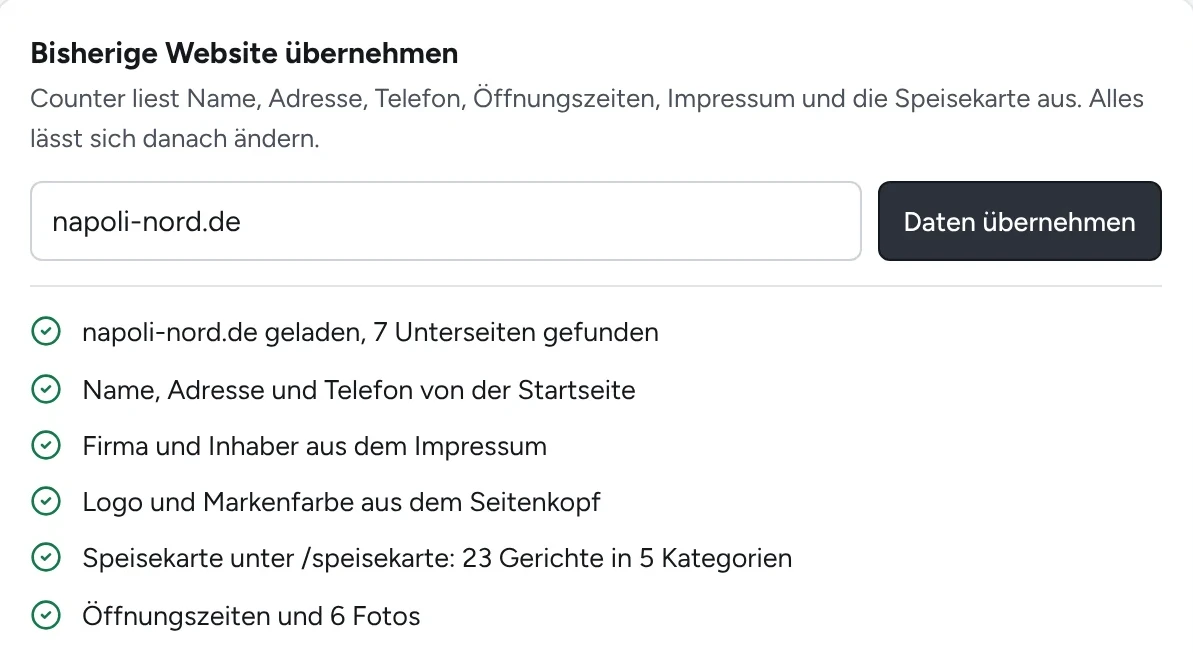 Import der alten Website: Seiten geladen, Name und Adresse, Impressum, Logo und Farbe, Speisekarte mit 23 Gerichten und Öffnungszeiten übernommen